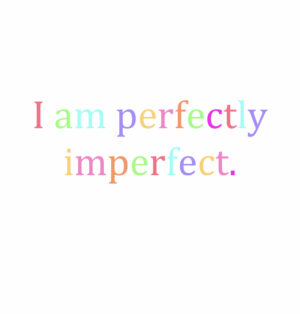 I Am Perfectly Imperfect Digital Print