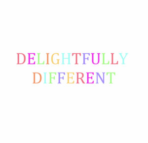 Delightfully Different Digital Print