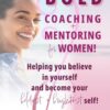 BOLD e-book - Coaching and Mentoring for Women